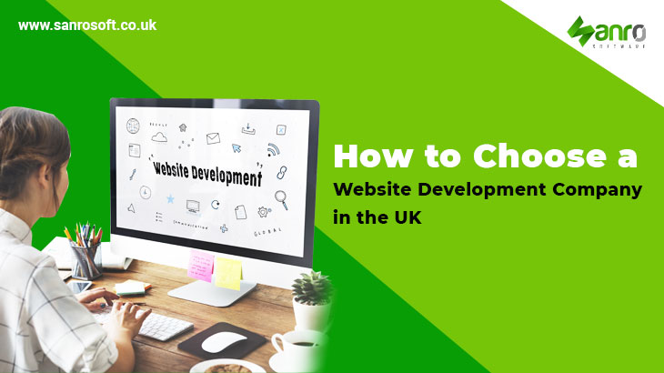 How to Choose a Website Development Company in the UK